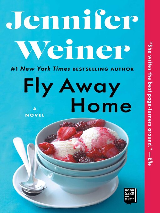 Title details for Fly Away Home by Jennifer Weiner - Available